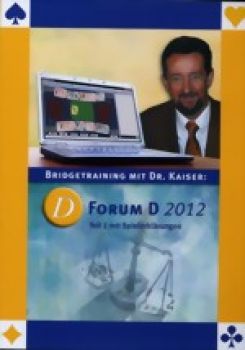 Dr. Kaiser Forum D 2012 Teil 1